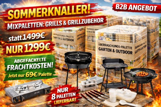 B2B, Mixpaletten, Grills, Grillzubehör, Sonderposten, Palettenware, Großhandel, Restposten, Händler, Garten, Outdoor, Sommerware,