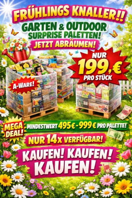 B2B Garten & Outdoor Surprise Paletten – A-Ware – Saisonkracher 2026 - Palettenware - Sonderposten - Restposten - Mysterypaket - Mystery
